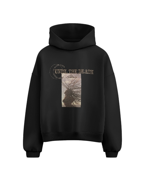 HOODIE UNTIL THE DEATH